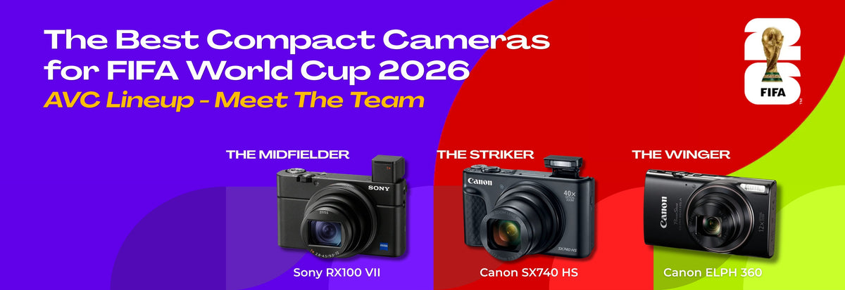 The Best Compact Cameras for FIFA World Cup 2026 Fans | AVC Store