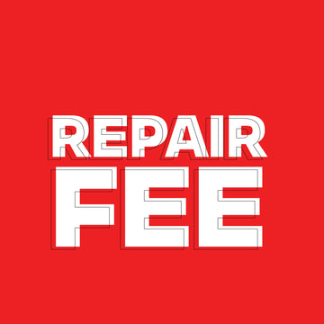 Repair Service Fee