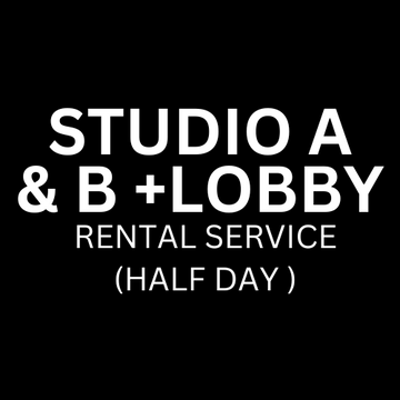 Studio A&B Bundle + Lobby - Rental Service (Half Day)