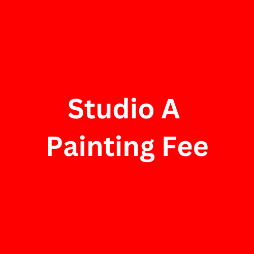 Studio A - Painting Fee