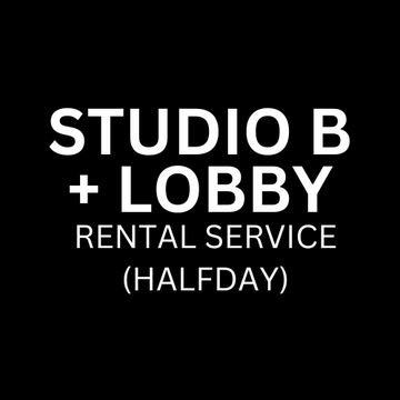 Studio B + Lobby - Rental Service (Half Day)